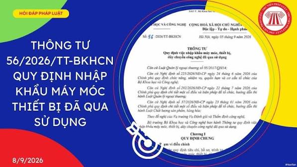 Phổ biến Thông tư số 56/2026/TT-BKHCN ngày 05/9/2026 của Bộ trưởng Bộ Khoa học và Công nghệ